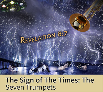The Sign of The Times: The Seven Trumpets