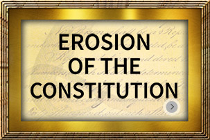 Erosion of The Constitution
